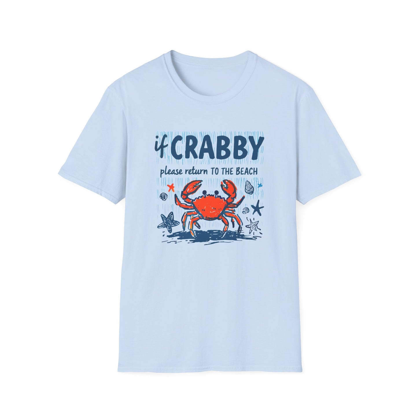 If Crabby Please Return to the Beach T-Shirt