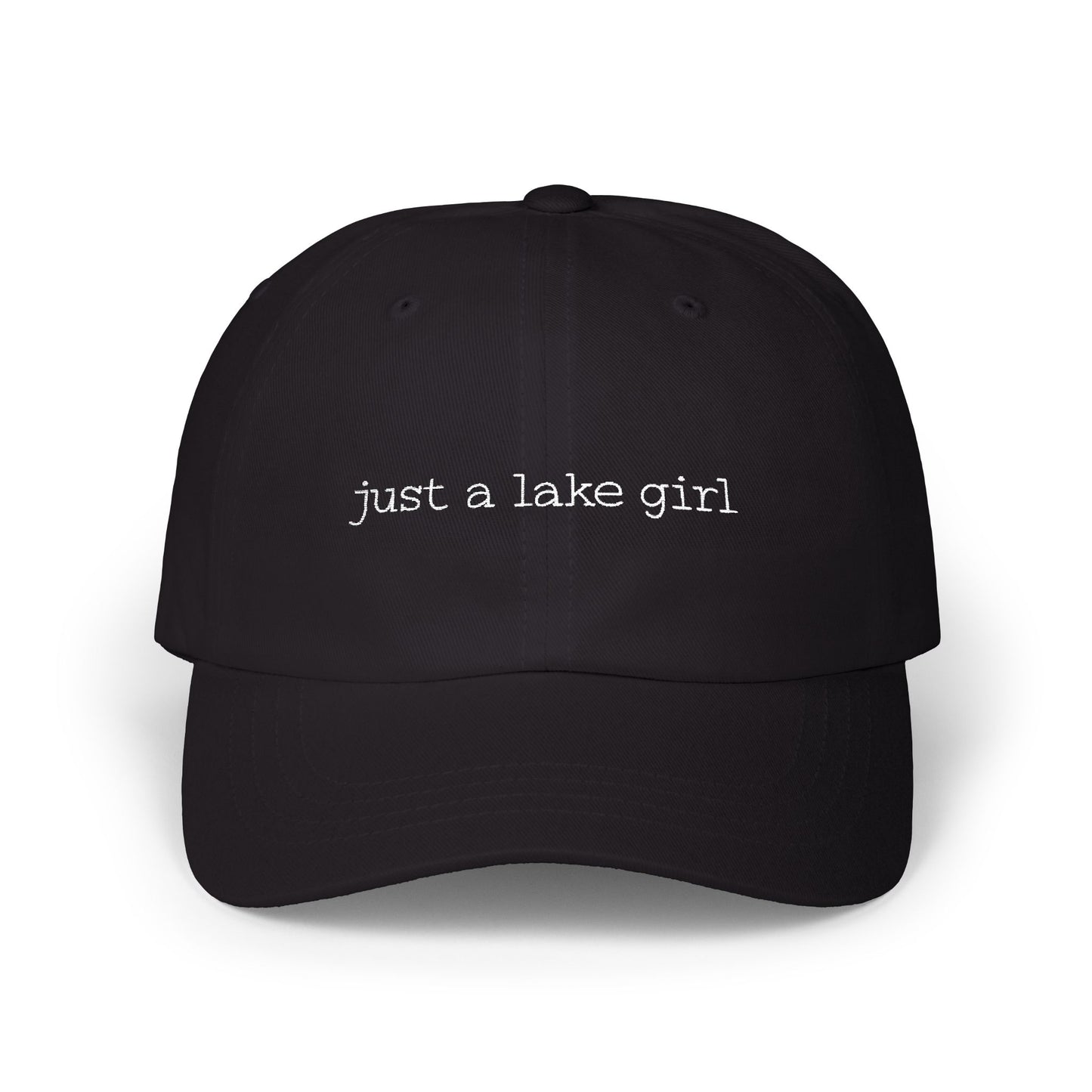 Just a Lake Girl Embroidered Hat
