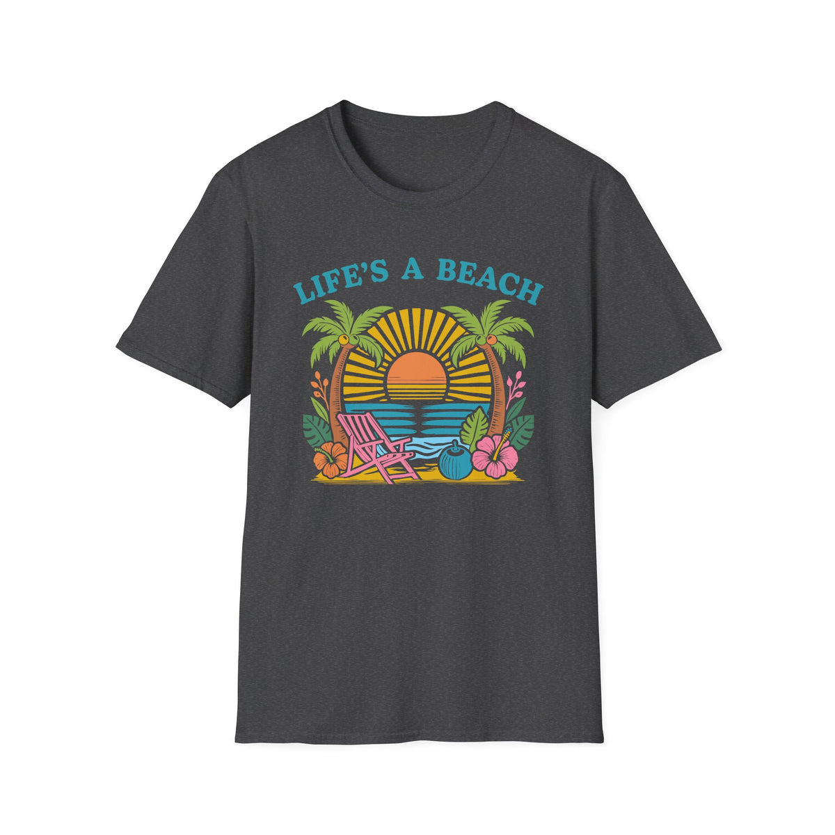 Life's a Beach T-Shirt