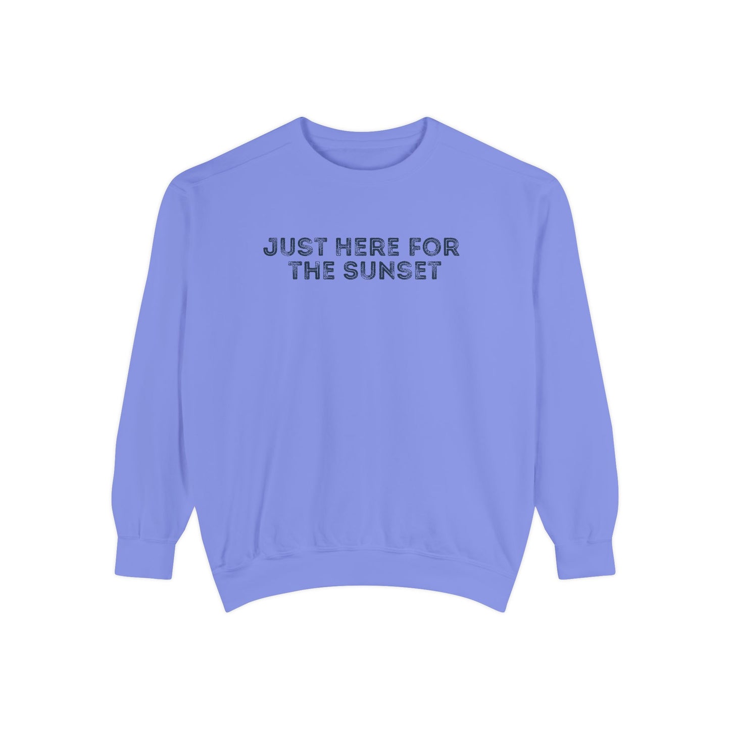 Just here for the Sunset- Comfort Colors Sweatshirt
