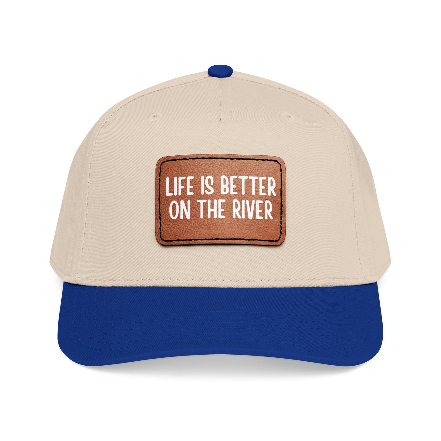Life Is Better On The River- Leather Patch Baseball Cap