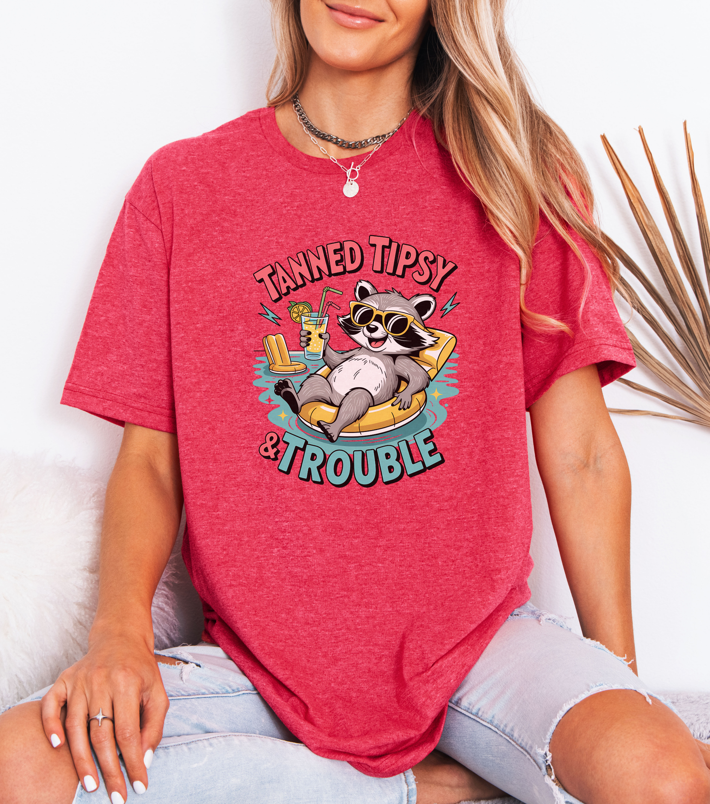 Tanned Tipsy & Trouble