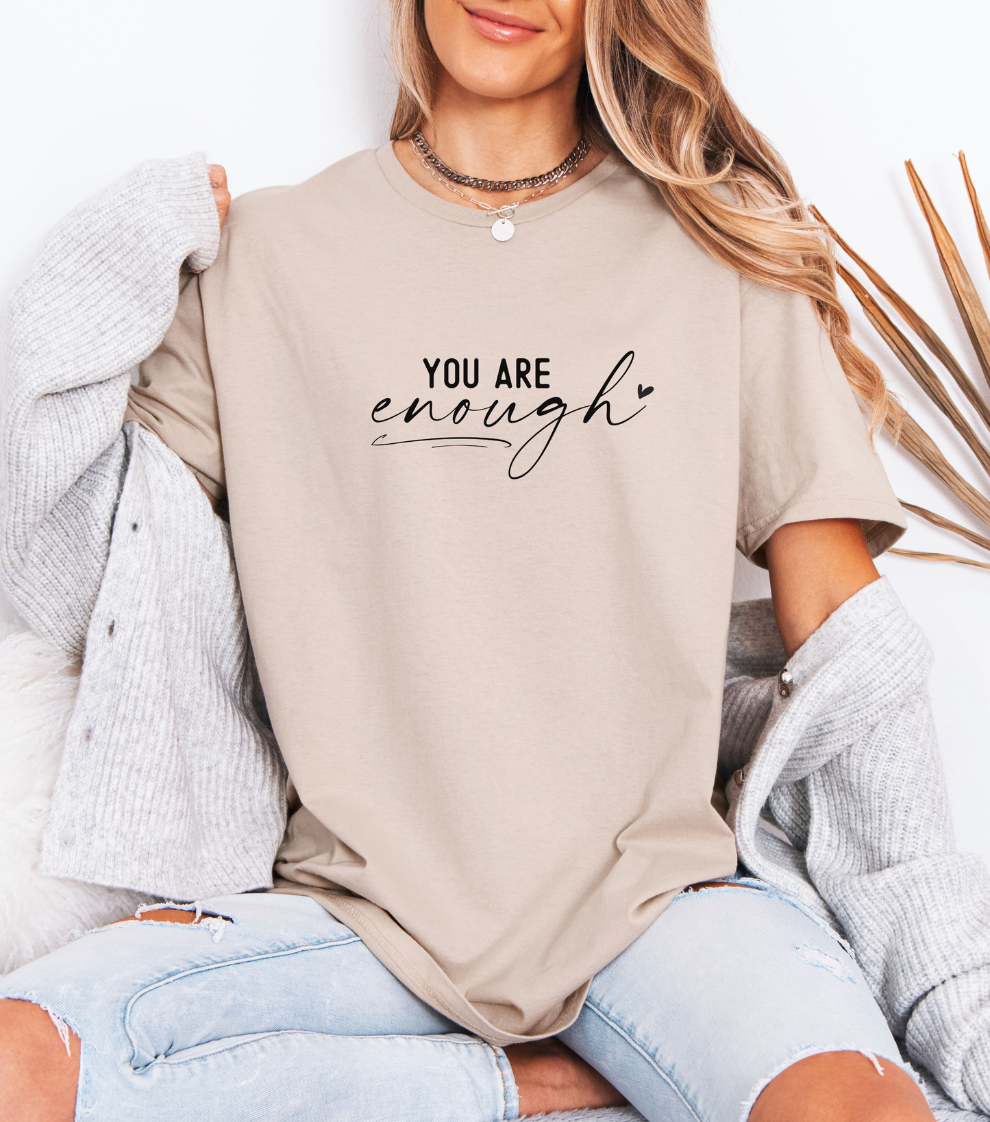 You are Enough- T-shirt