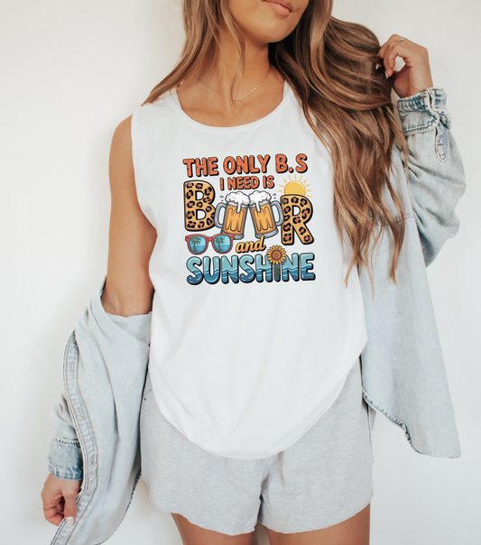 The Only B.S I Need Is Beer and Sunshine- Comfort Colors Tank