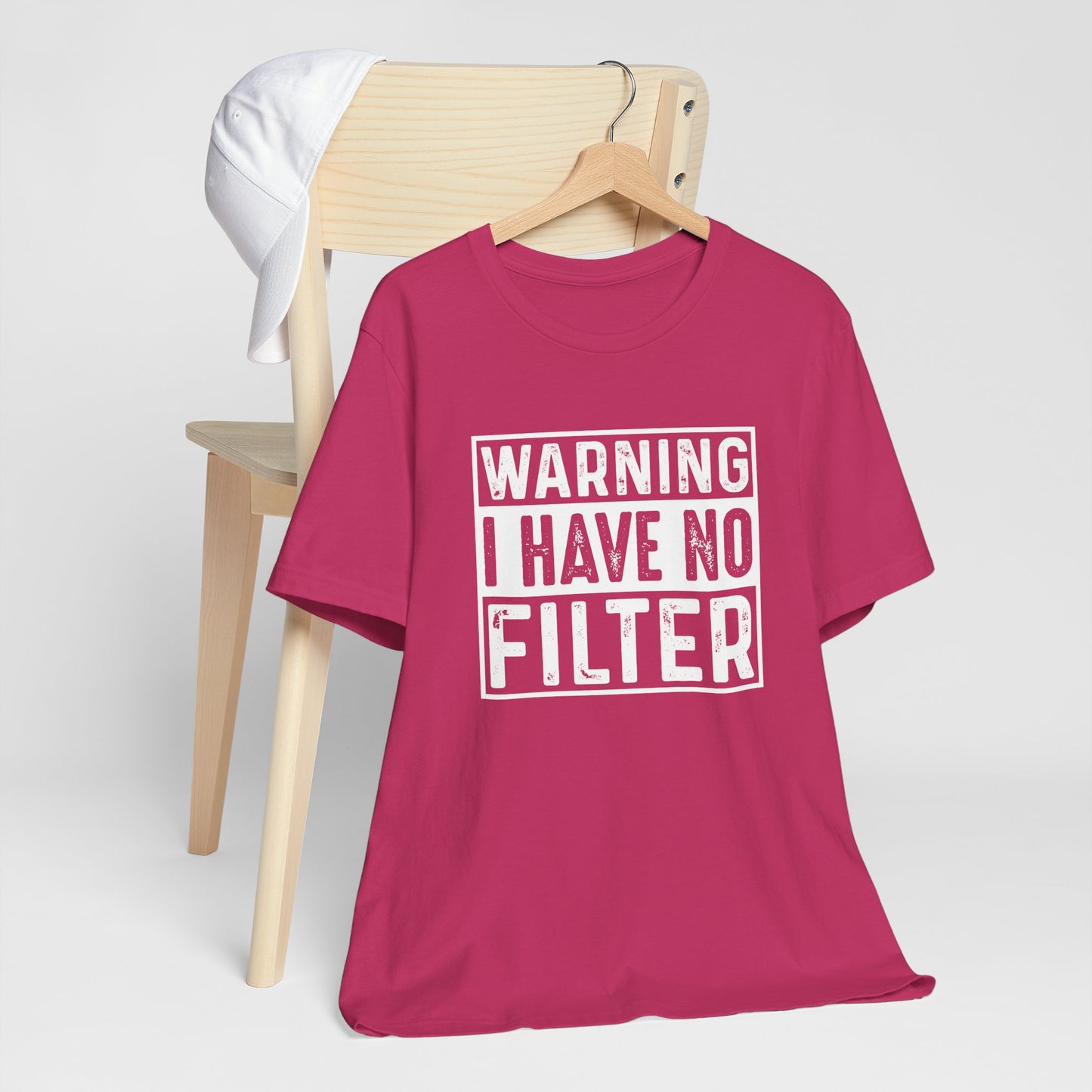 Warning I Have No Filter T-Shirt