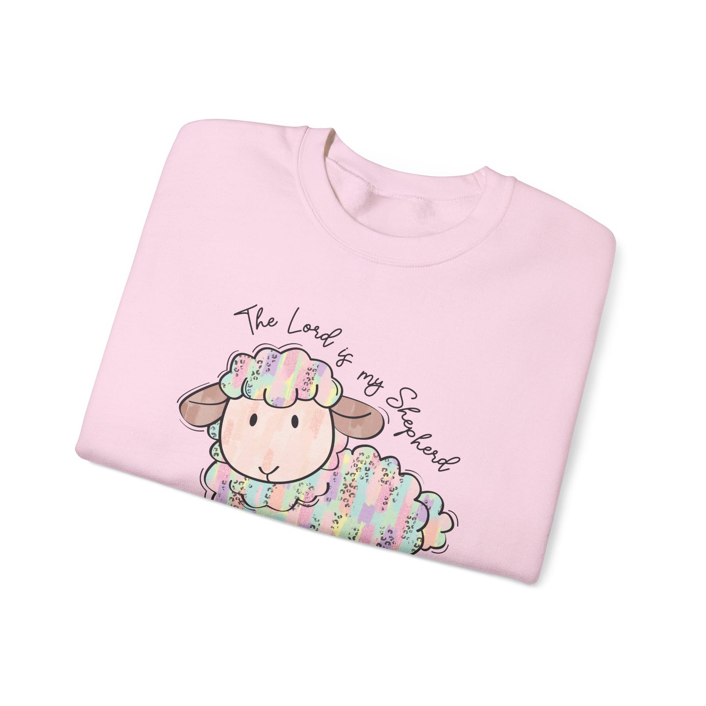 The Lord is my Shepherd Sweatshirt