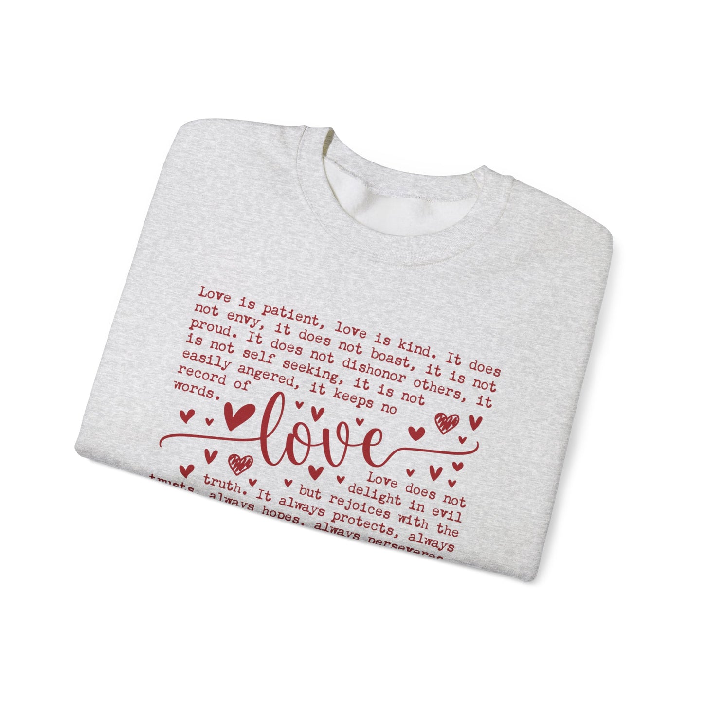 Love is Patient, Love is Kind Sweatshirt