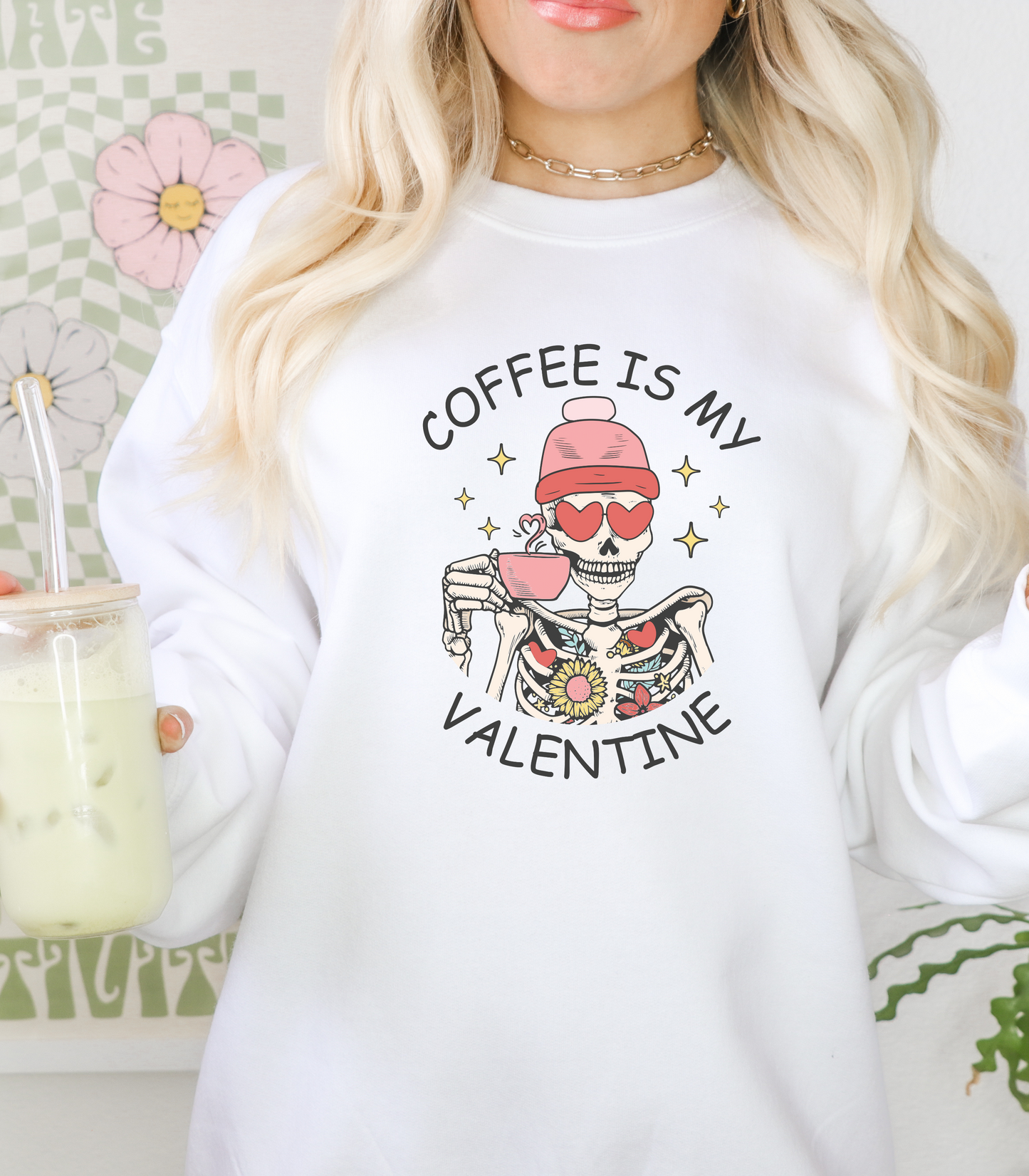 Coffee is my Valentine Sweatshirt
