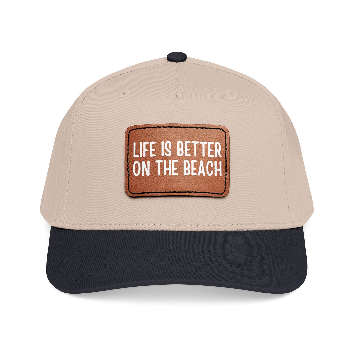 Life Is Better On The Beach- Leather Patch Baseball Cap