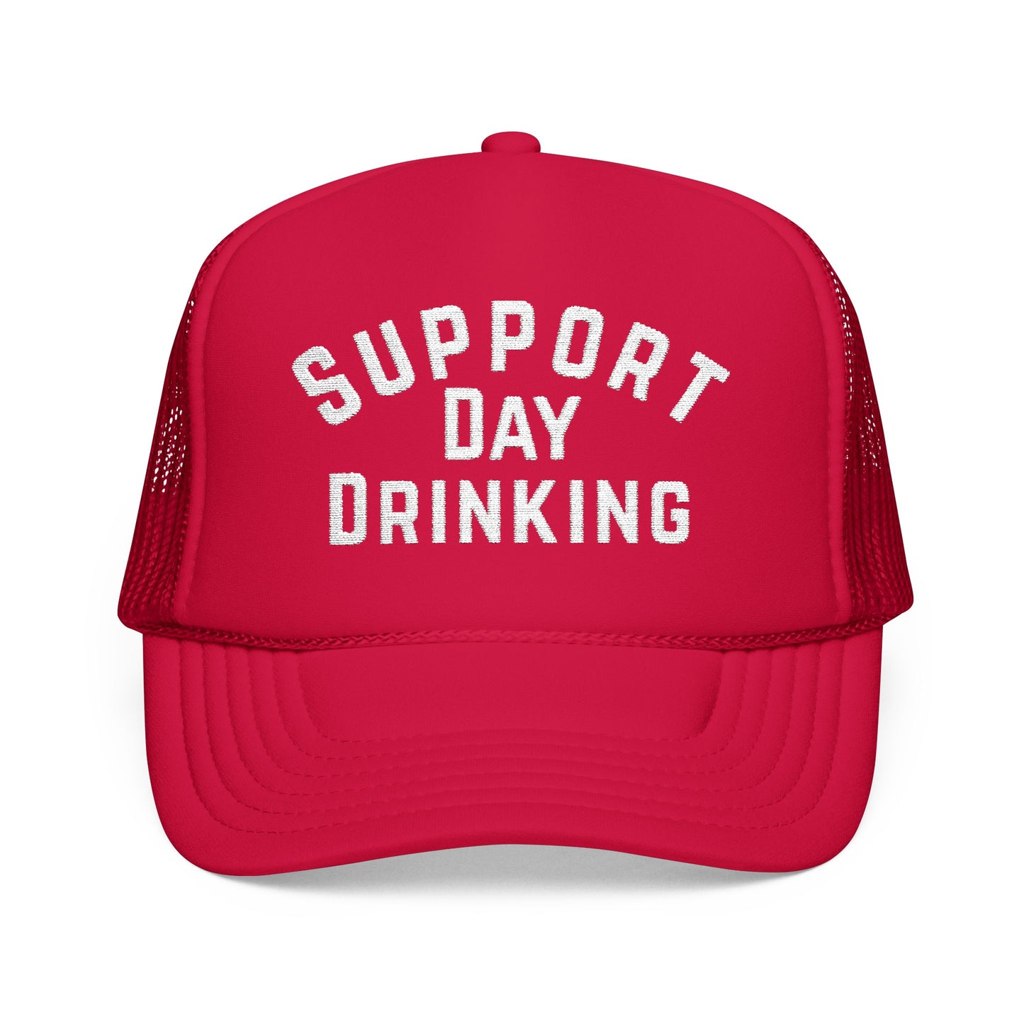 Support Day Drinking- Embroidered Trucker Hat