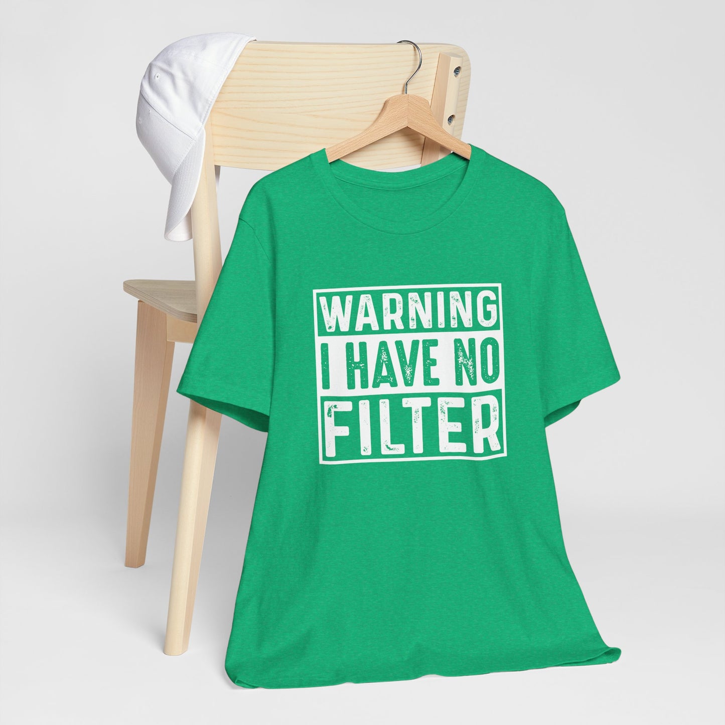 Warning I Have No Filter T-Shirt