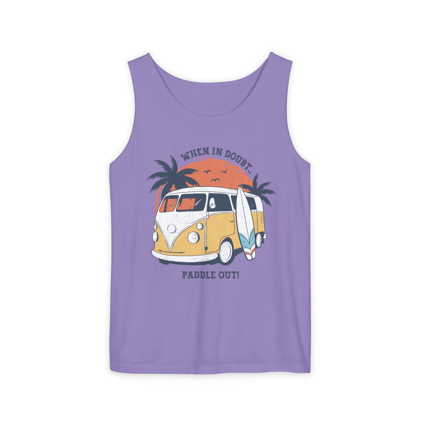 When in Doubt, Paddle Out- Comfort Colors Tank
