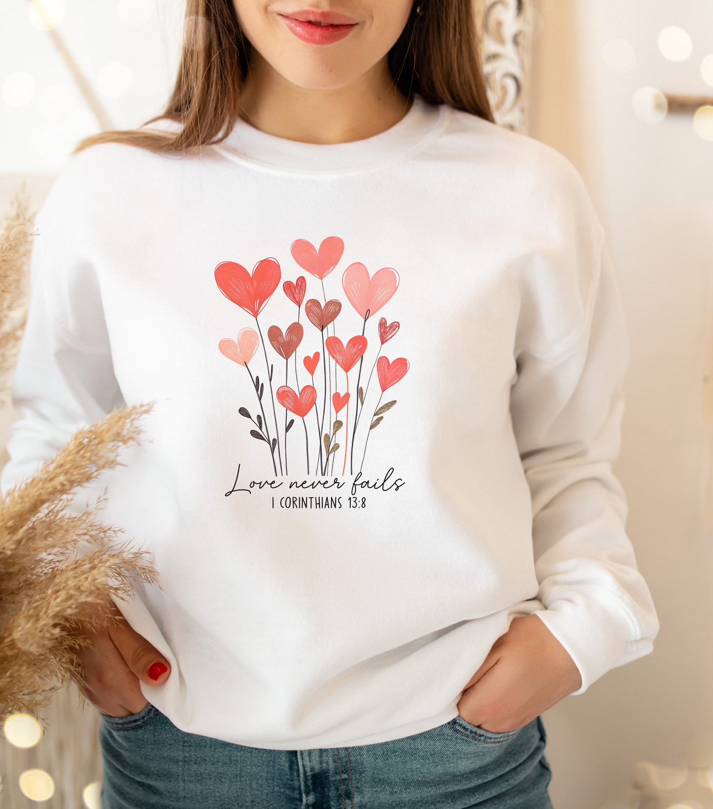 Love Never Fails Sweatshirt