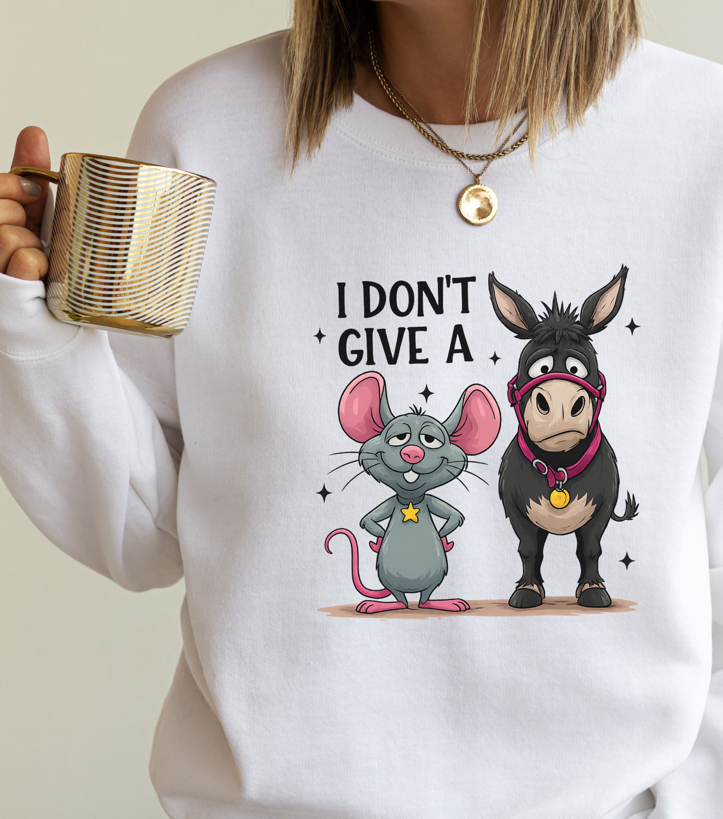 I Don't Give A... Sweatshirt