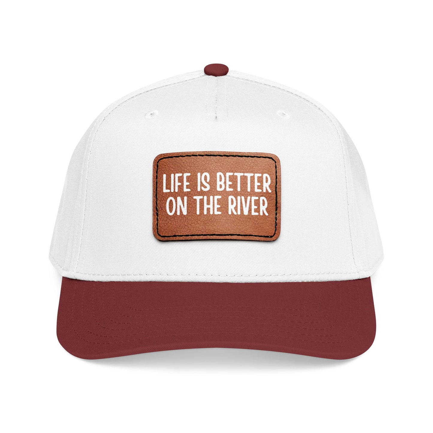 Life Is Better On The River- Leather Patch Baseball Cap