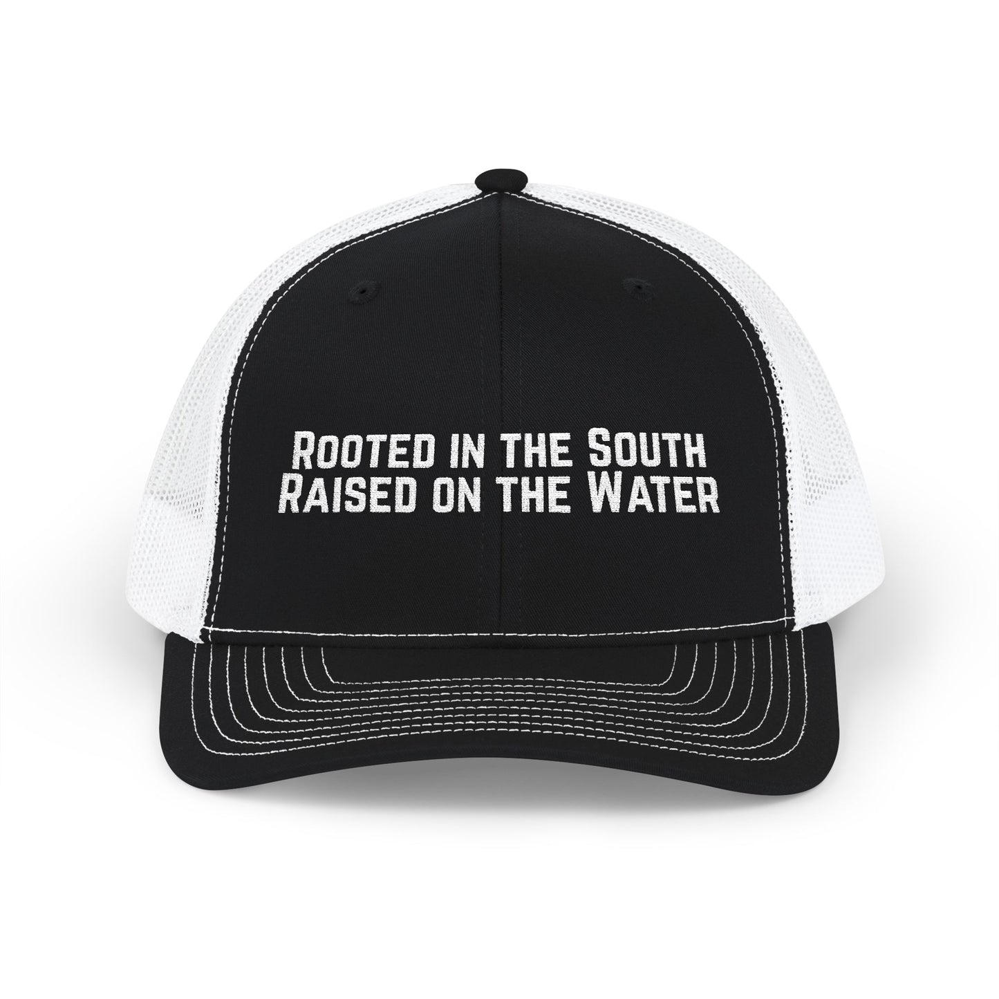 Rooted in the South, Raised on the Water- Embroidered Trucker Cap