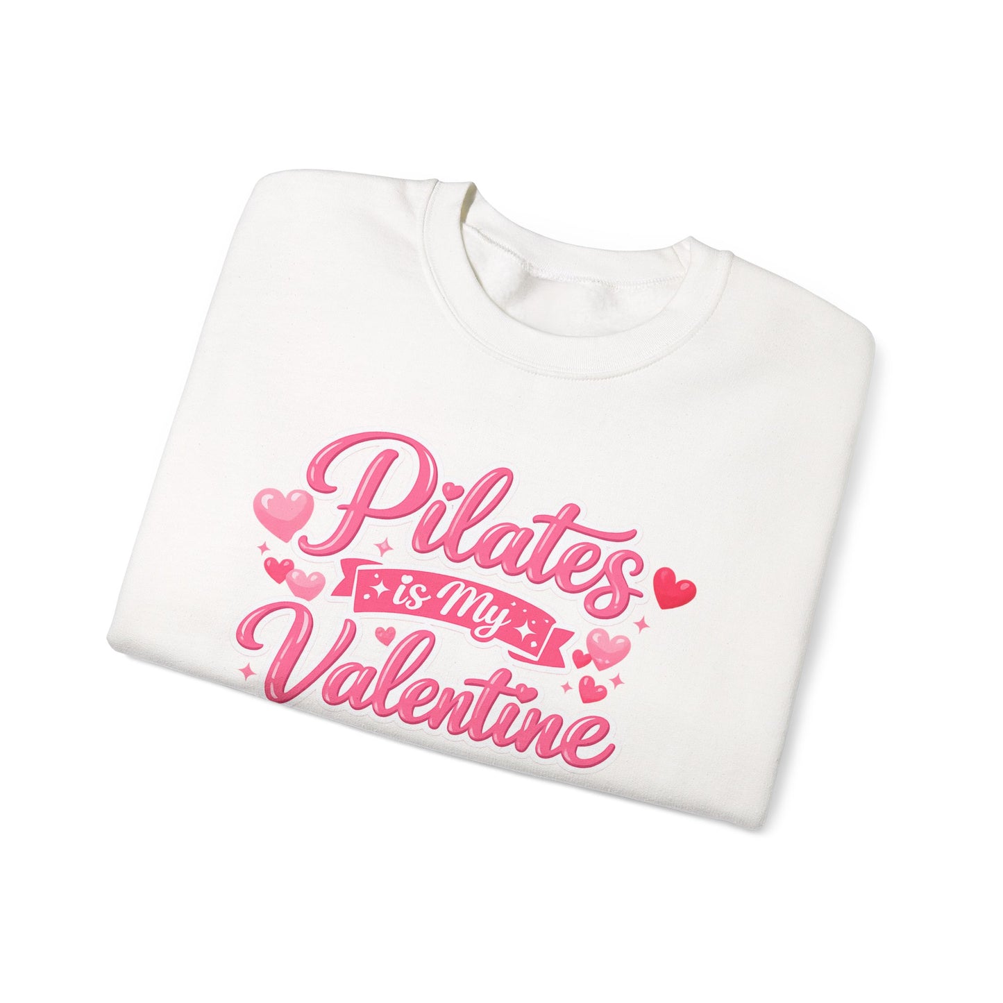 Pilates Is My Valentine Sweatshirt
