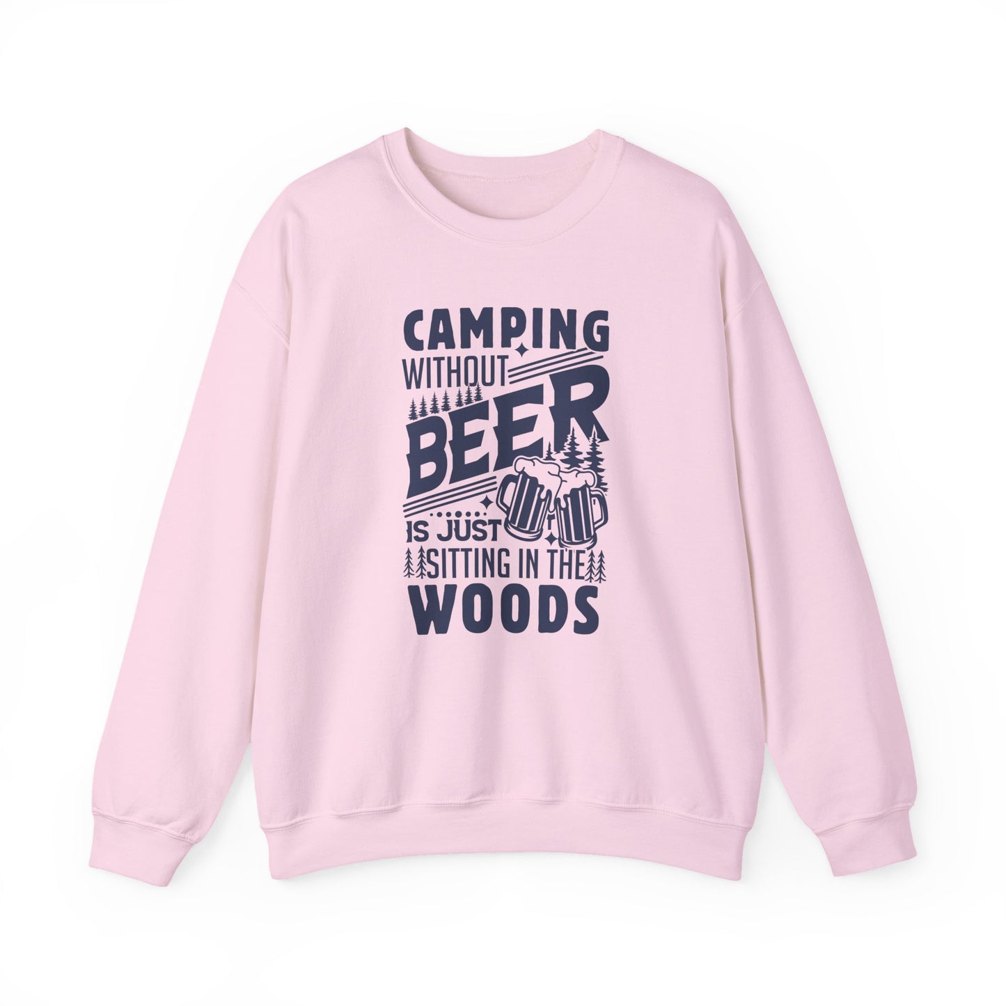 Camping Without Beer Sweatshirt
