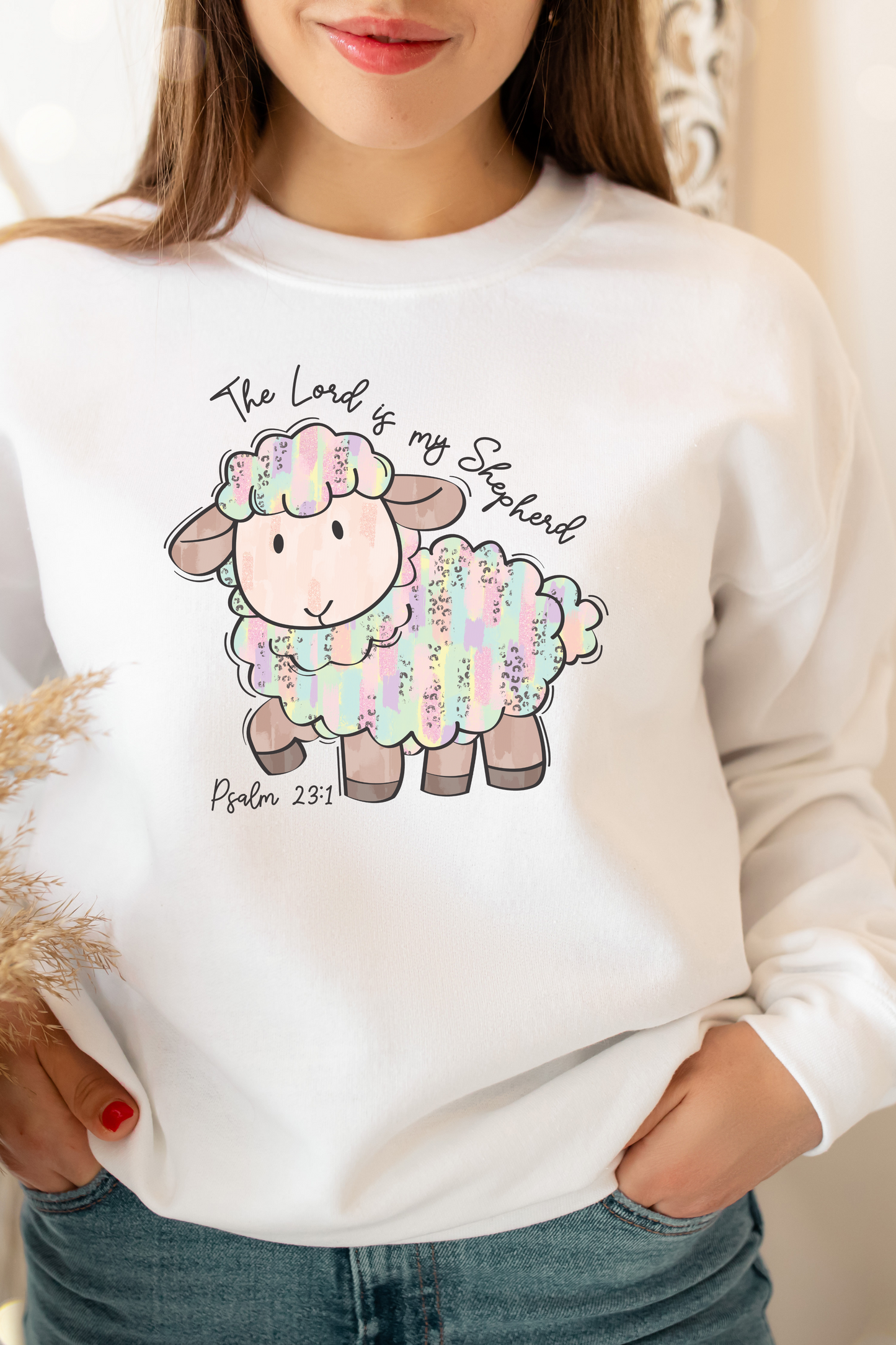 The Lord is my Shepherd Sweatshirt