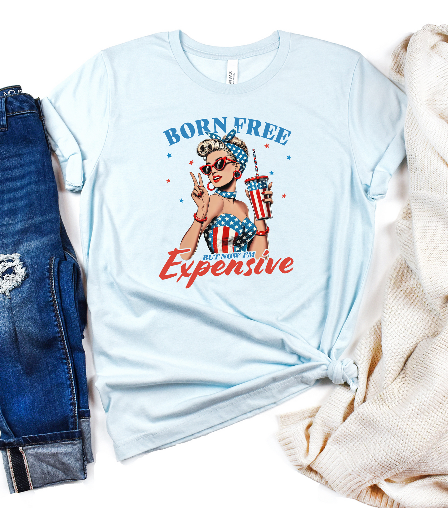 Born Free But Now I'm Expensive- Bella Canvas