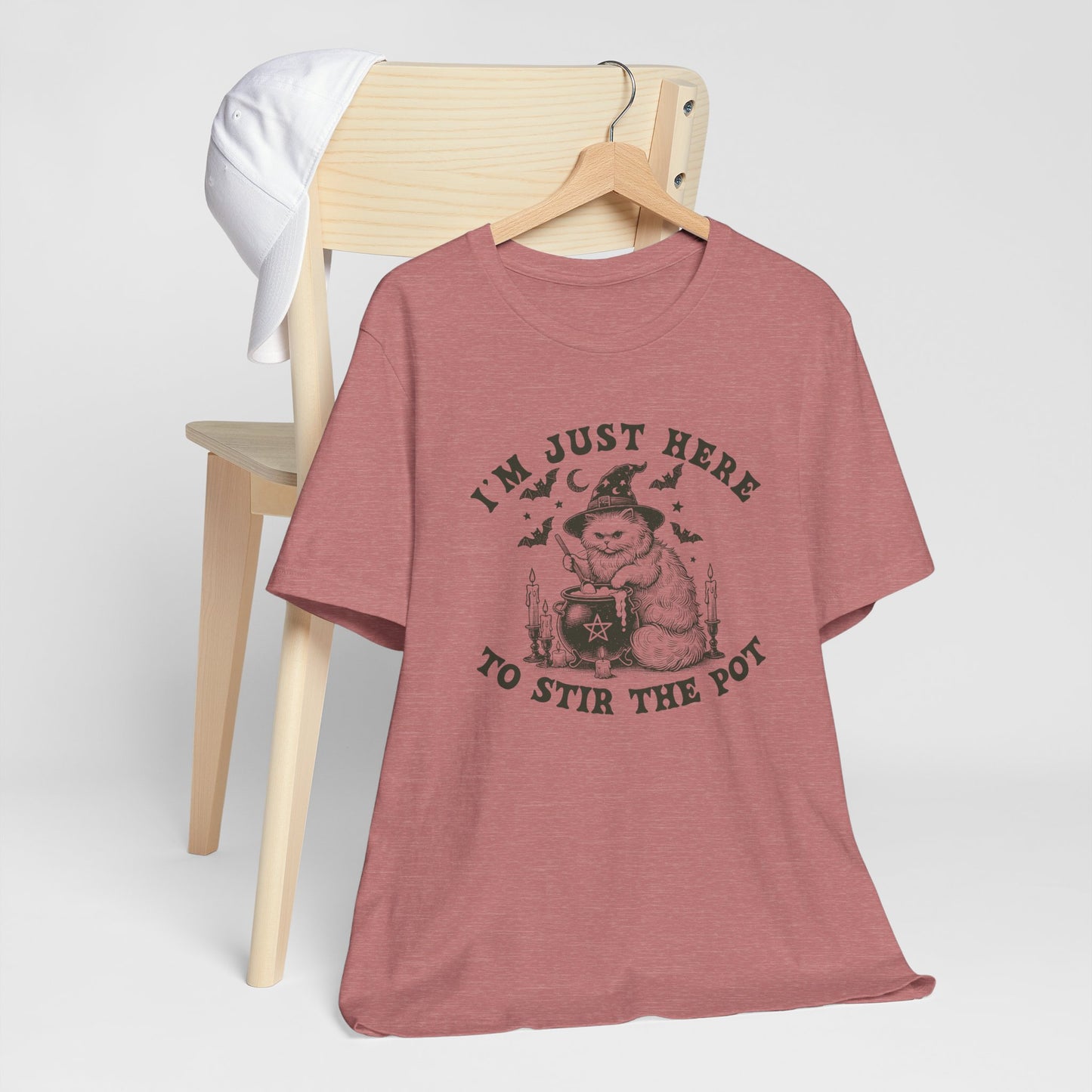 I'm just here to stir the pot- graphic tee