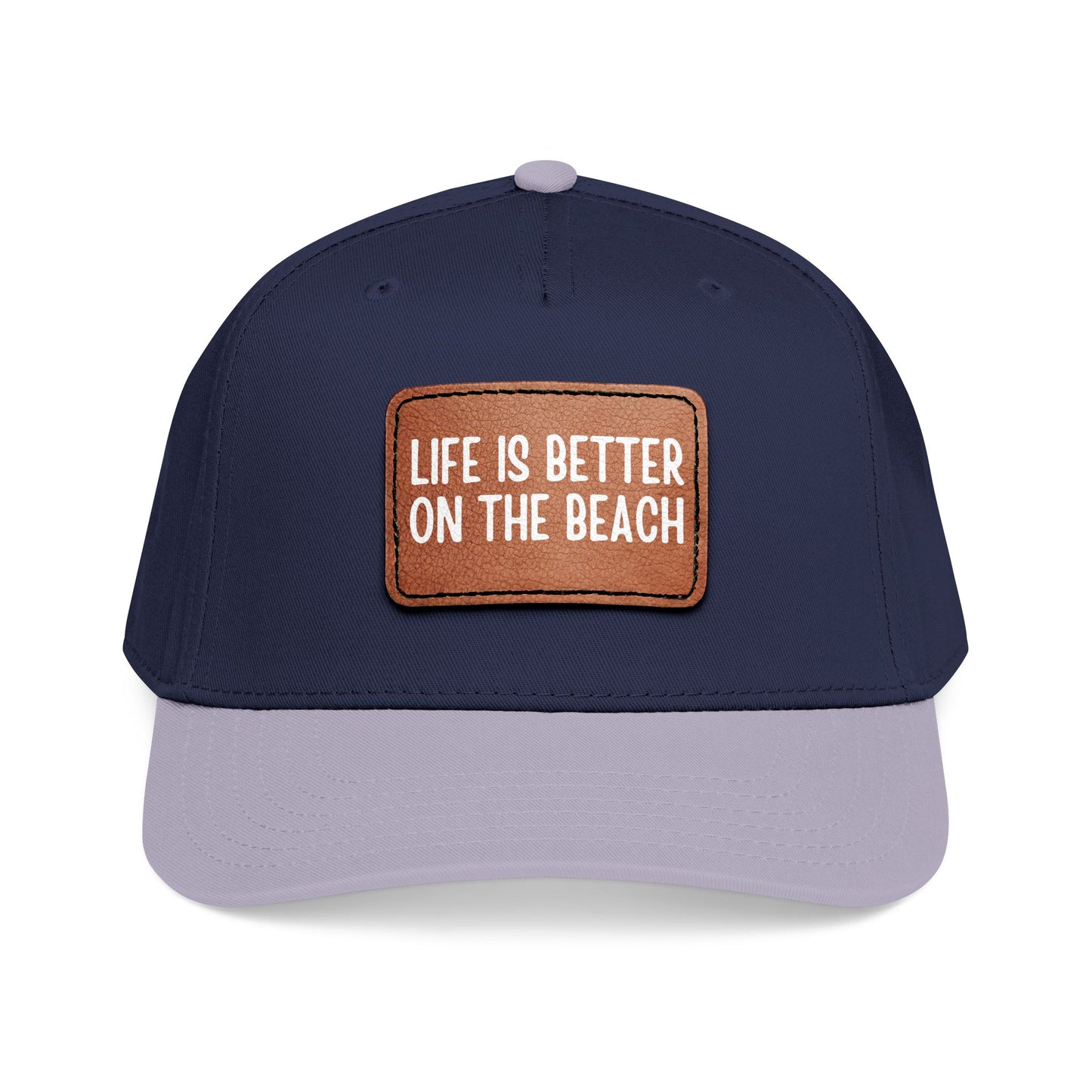 Life Is Better On The Beach- Leather Patch Baseball Cap