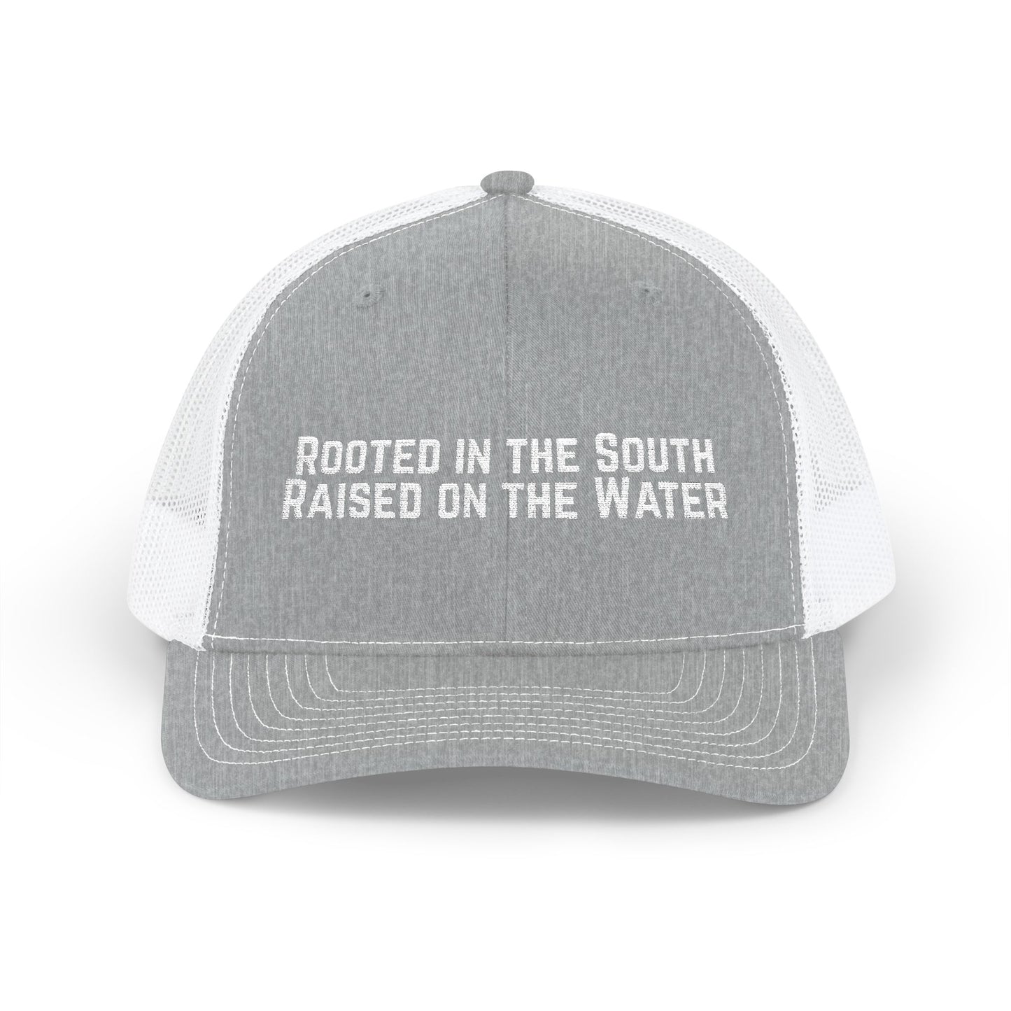 Rooted in the South, Raised on the Water- Embroidered Trucker Cap
