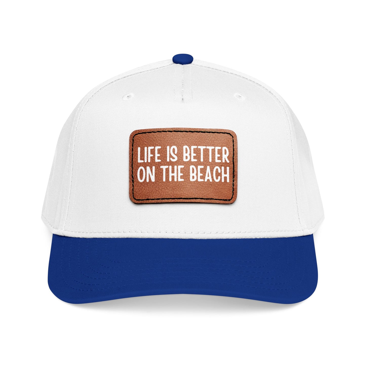 Life Is Better On The Beach- Leather Patch Baseball Cap