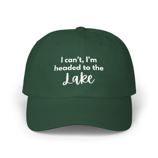 I can't, I'm headed to the Lake- Embroidered Hat