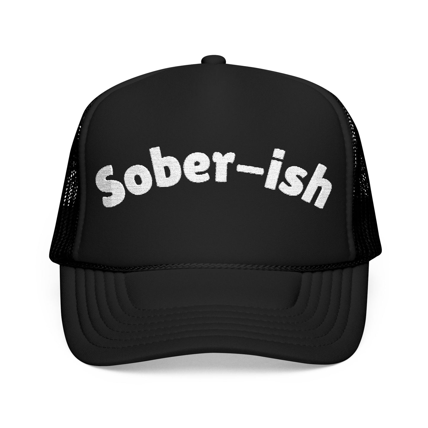 Sober-ish- Embroidered Trucker Hat