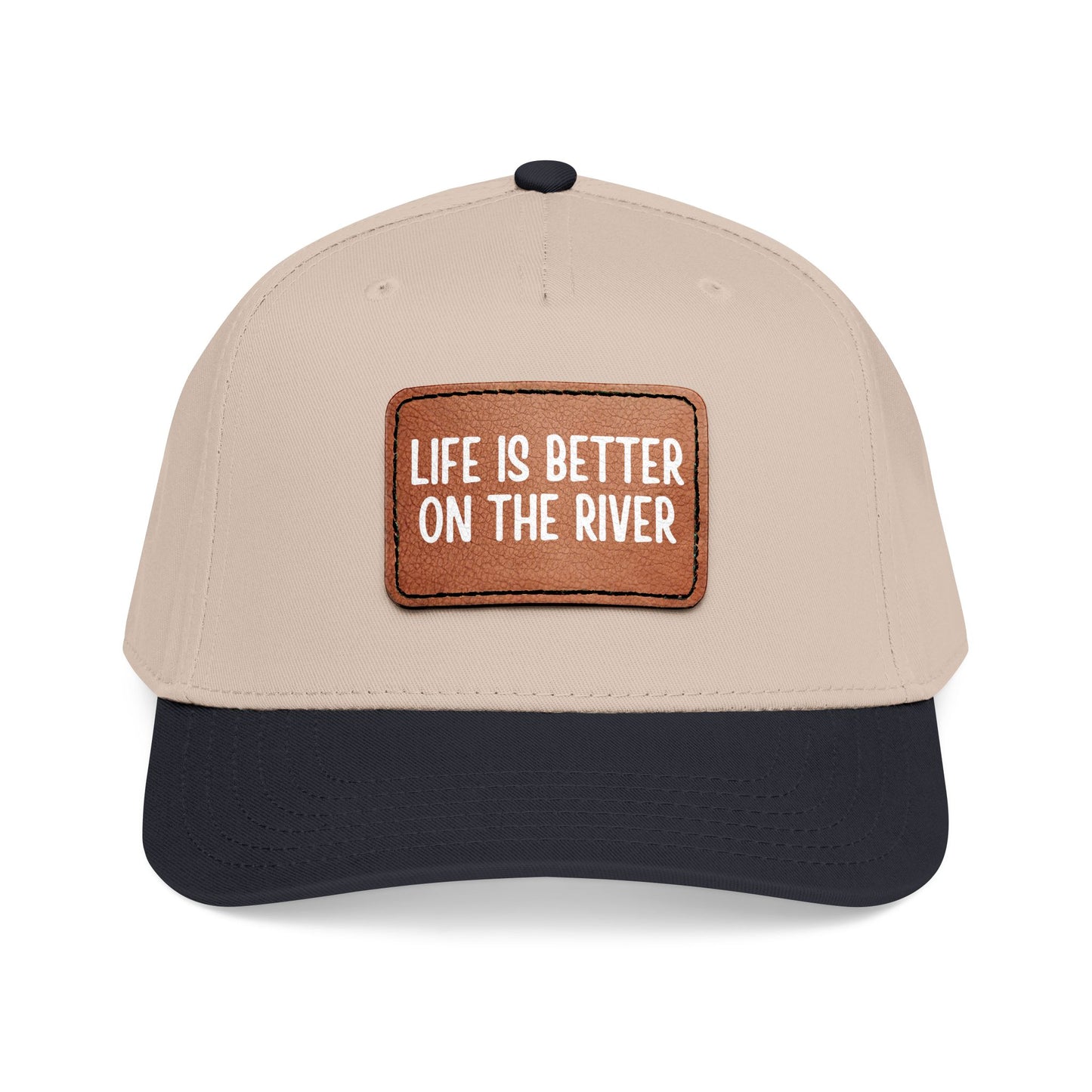 Life Is Better On The River- Leather Patch Baseball Cap