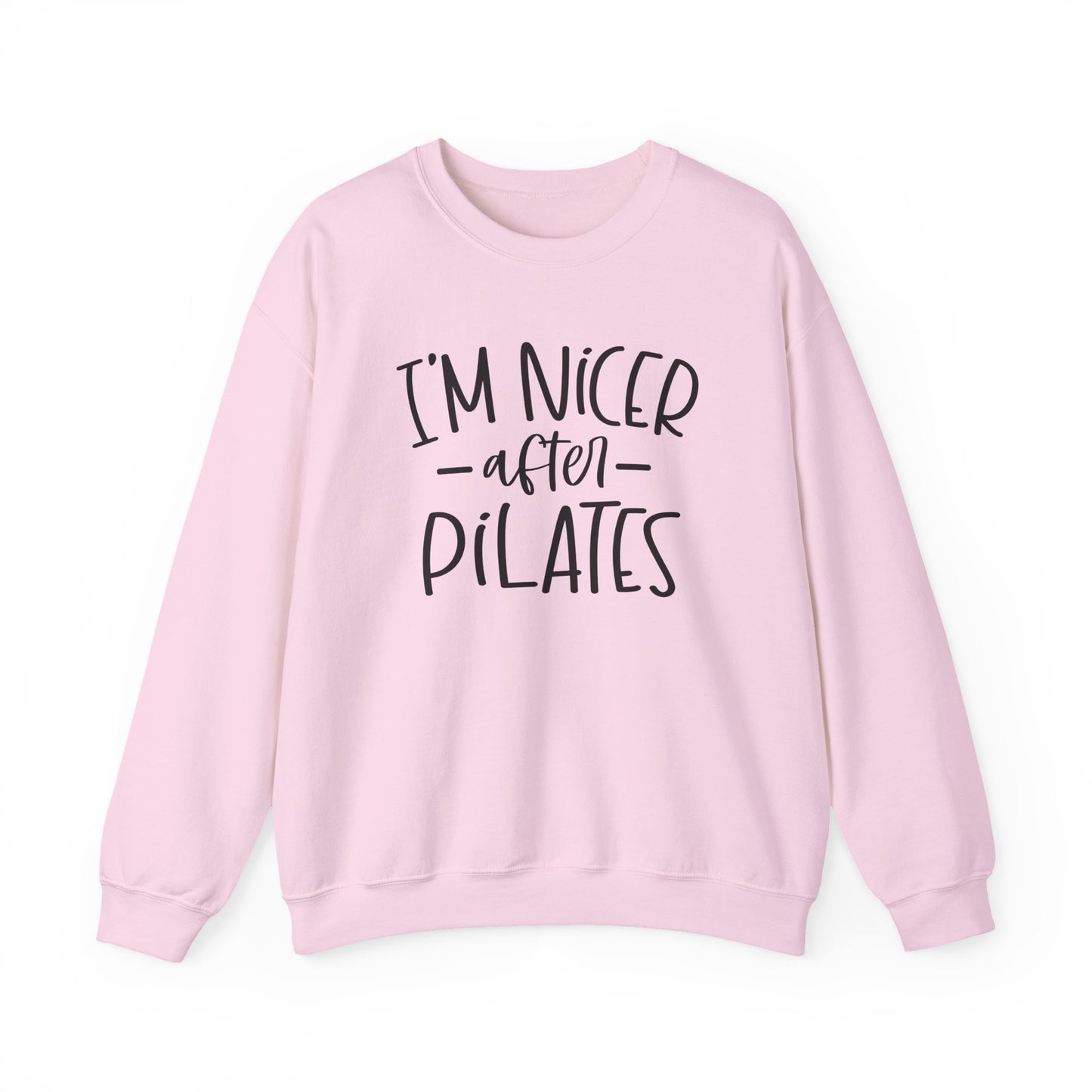 I'm Nicer After Pilates Sweatshirt