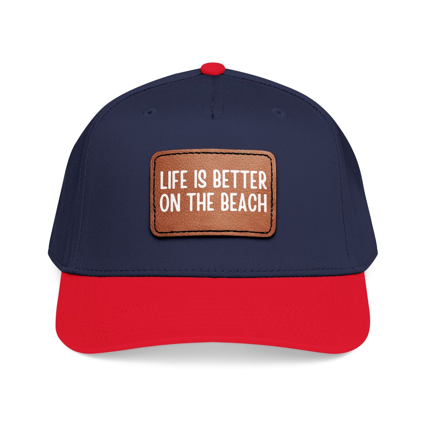 Life Is Better On The Beach- Leather Patch Baseball Cap