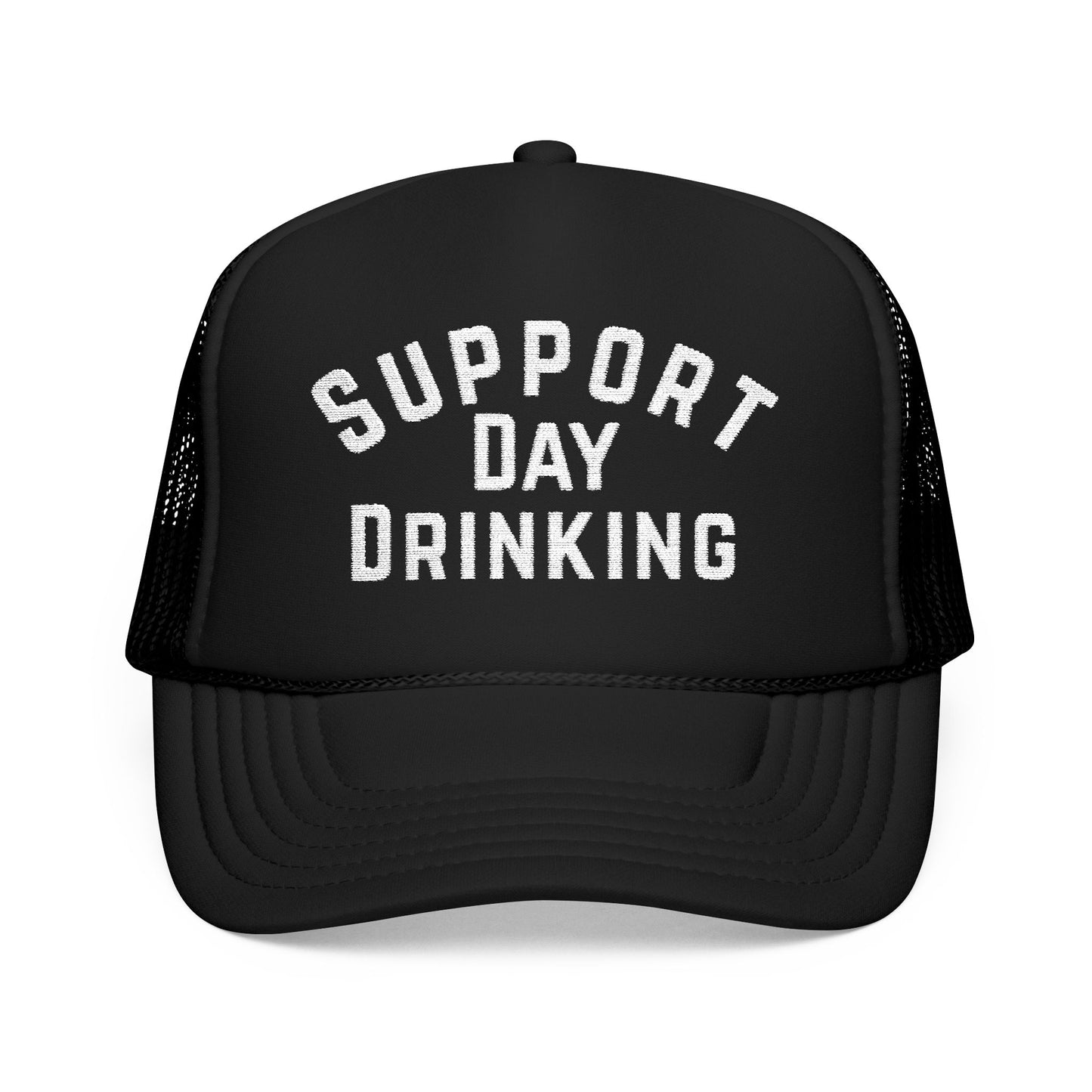 Support Day Drinking- Embroidered Trucker Hat