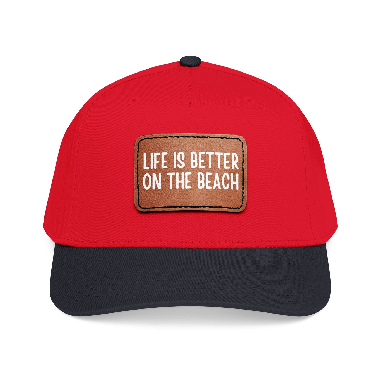 Life Is Better On The Beach- Leather Patch Baseball Cap