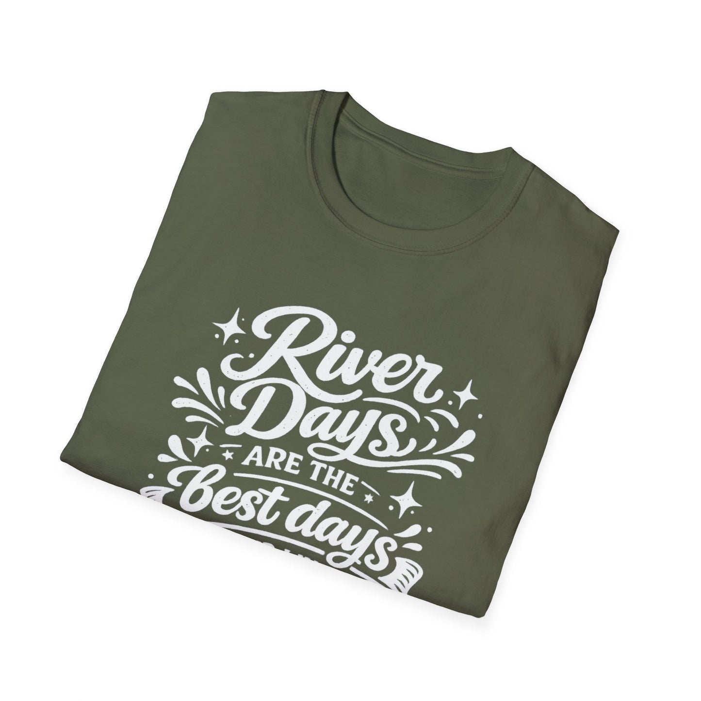 River Days Are The Best Days of our Lives T-Shirt