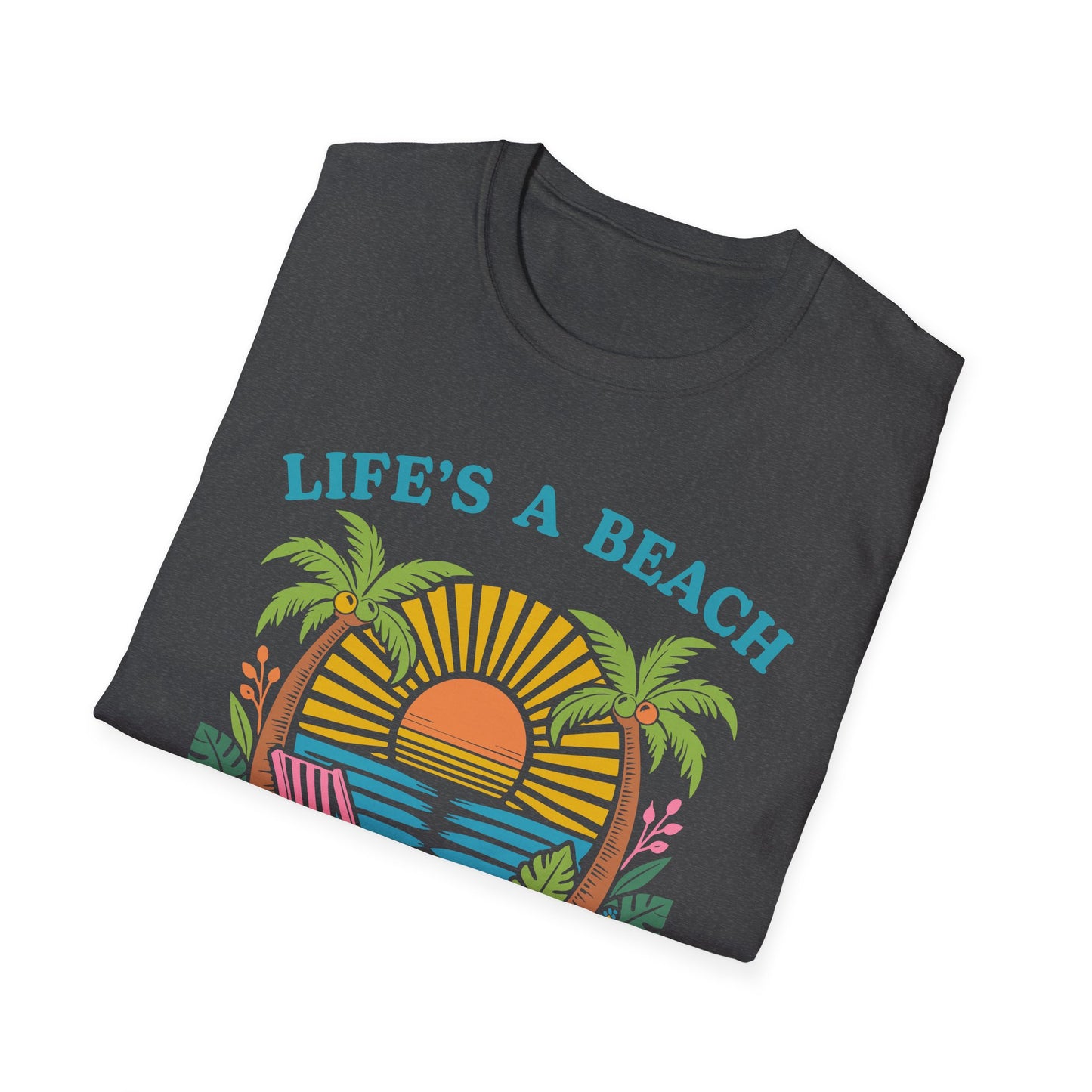 Life's a Beach T-Shirt