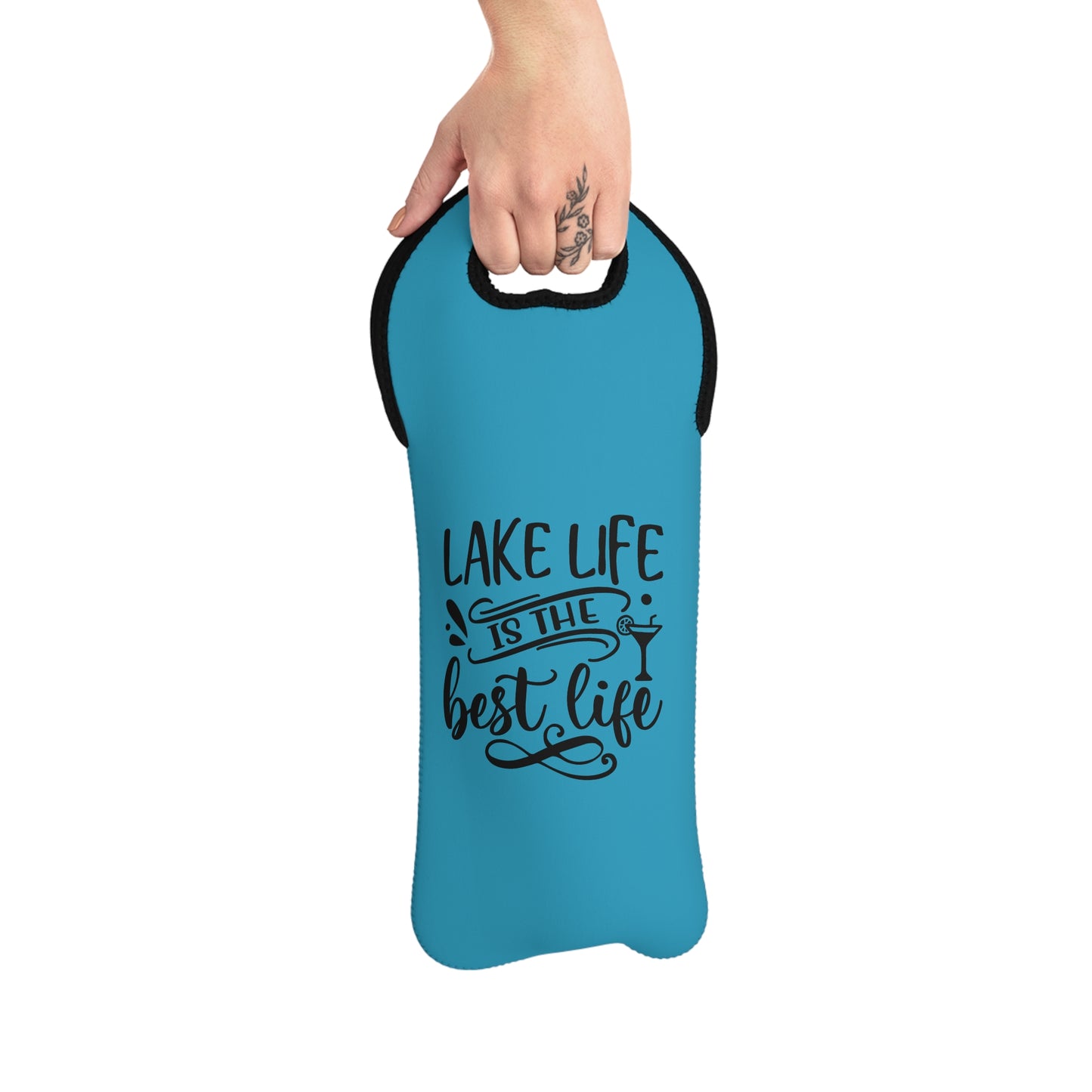 Lake Life Is The Best Life- Neoprene Beverage Tote
