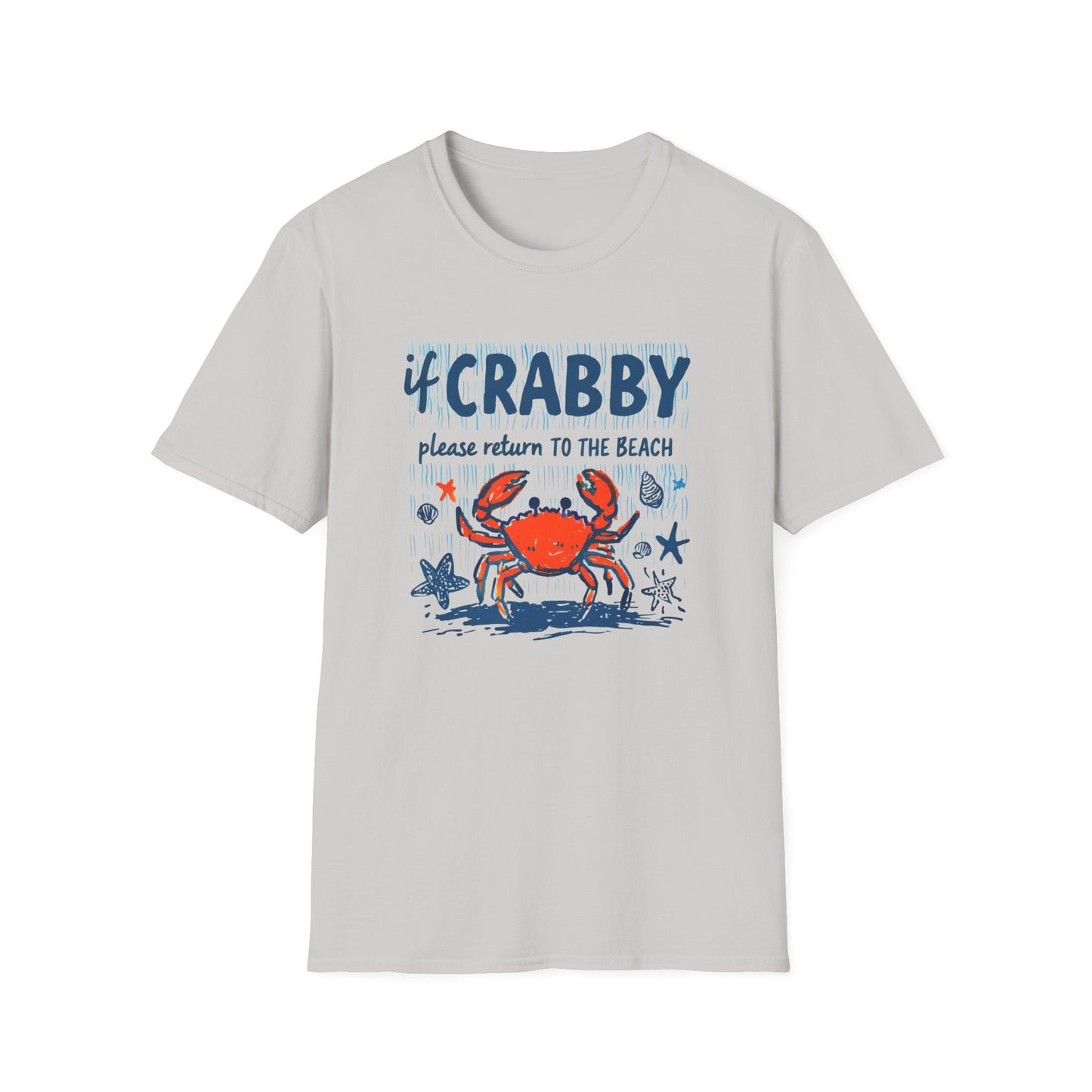 If Crabby Please Return to the Beach T-Shirt