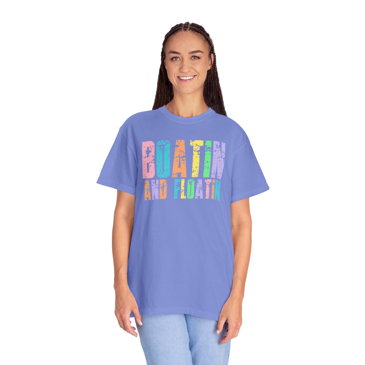 Boatin and Floatin- Comfort Colors Tee