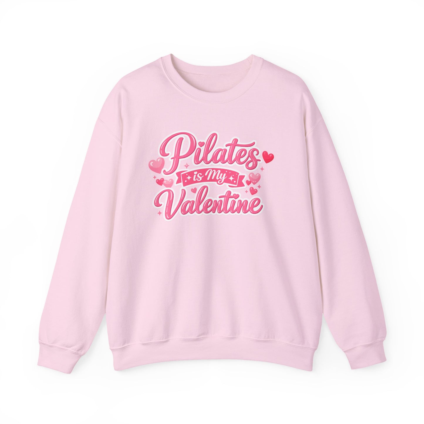 Pilates Is My Valentine Sweatshirt