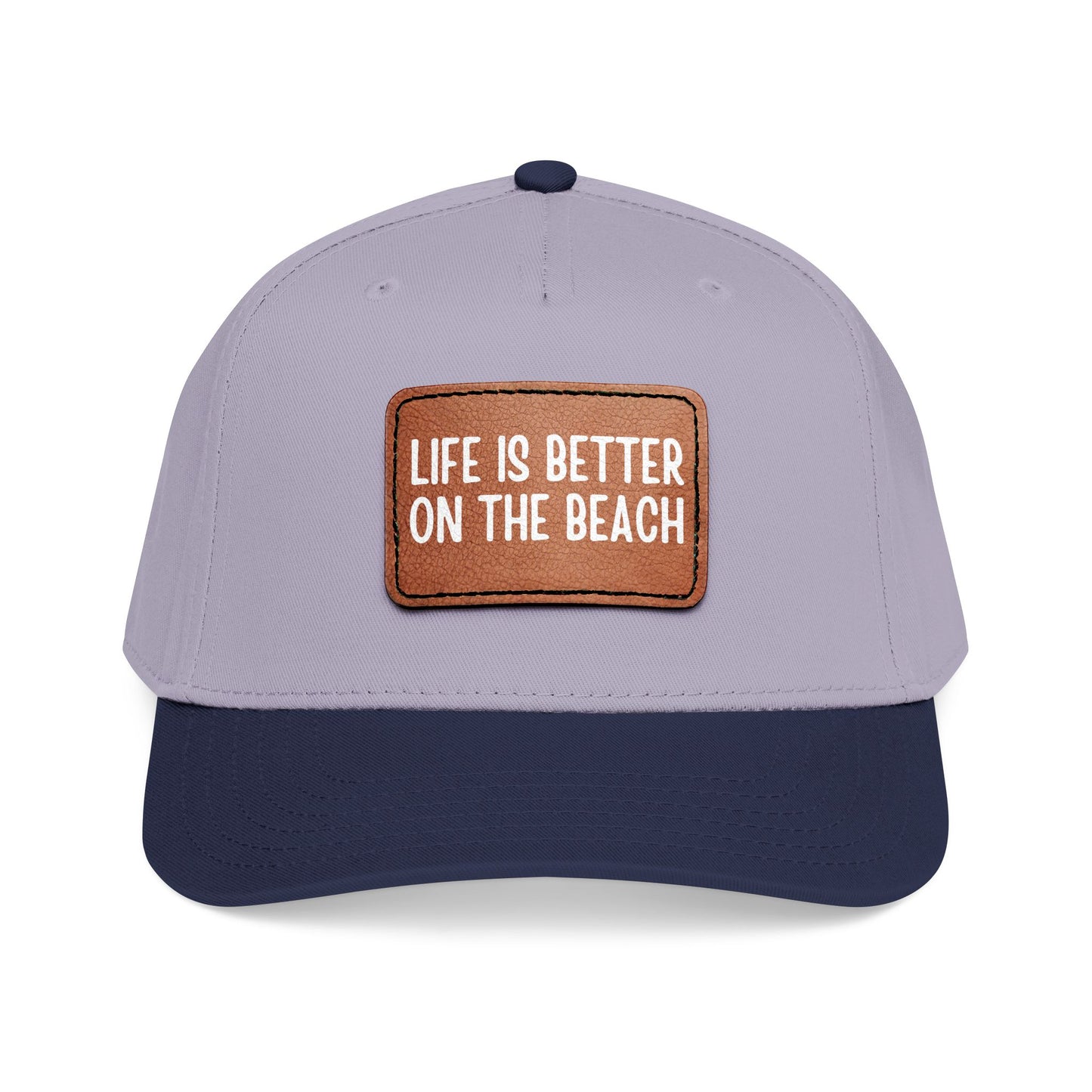 Life Is Better On The Beach- Leather Patch Baseball Cap