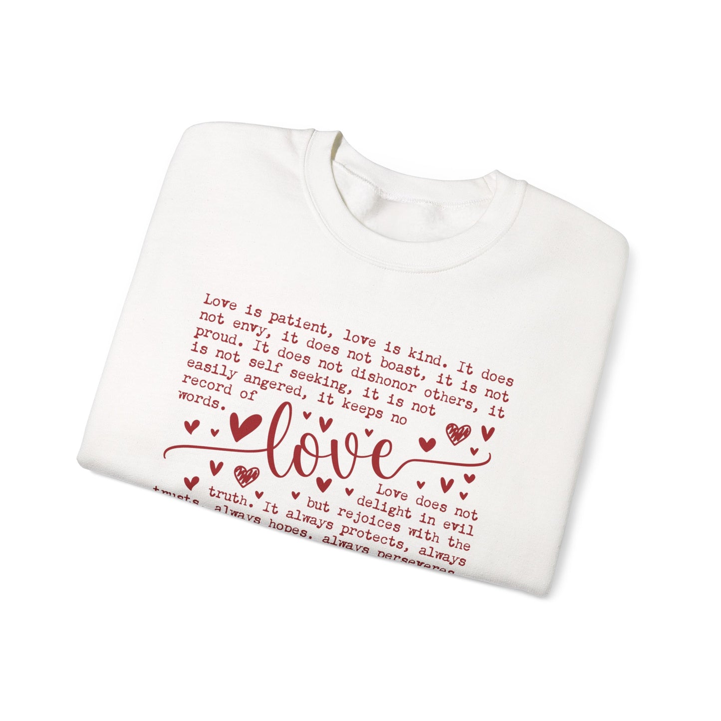 Love is Patient, Love is Kind Sweatshirt