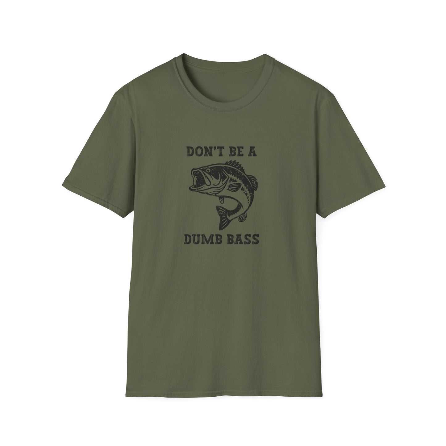 Don't Be A Dumb Bass T-Shirt