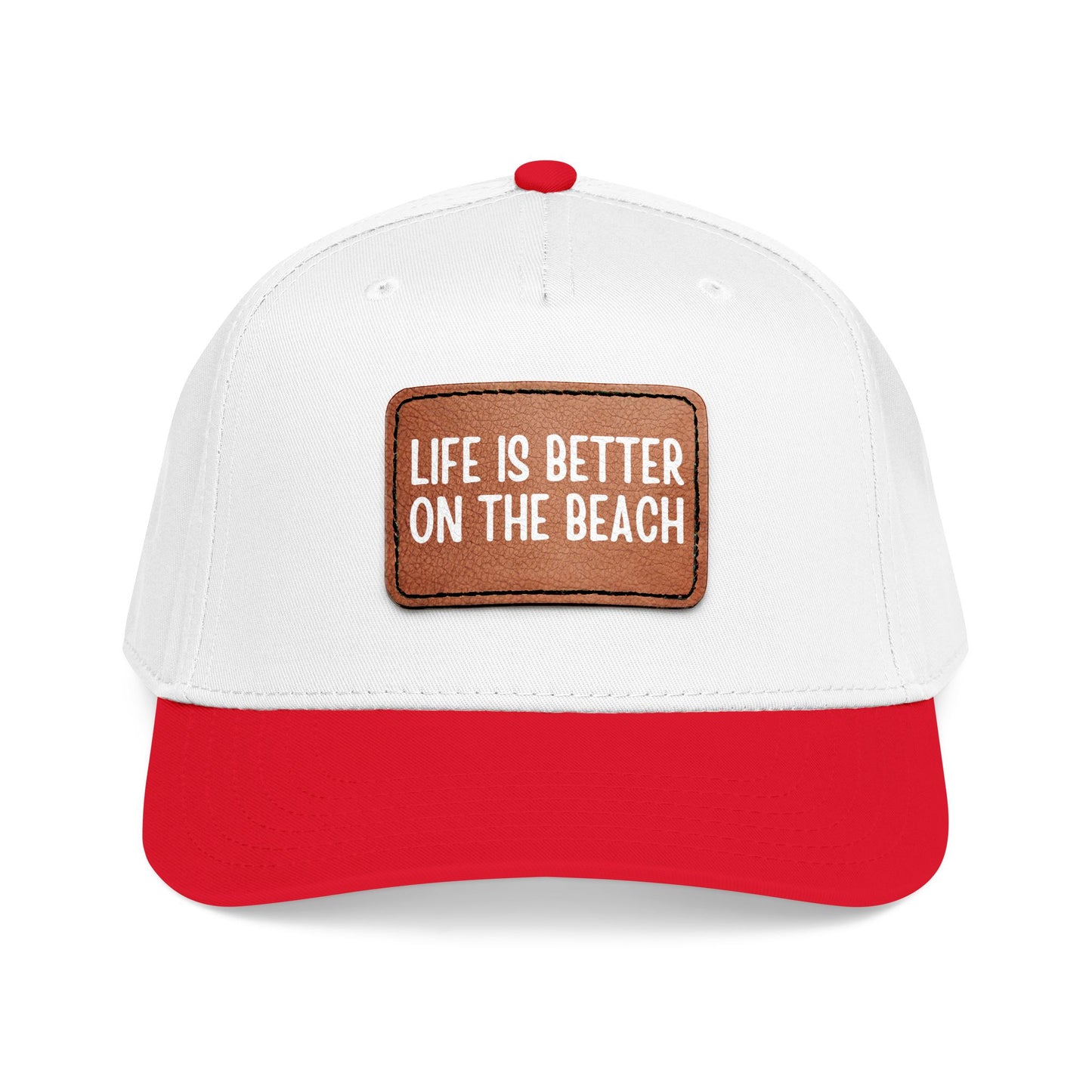 Life Is Better On The Beach- Leather Patch Baseball Cap