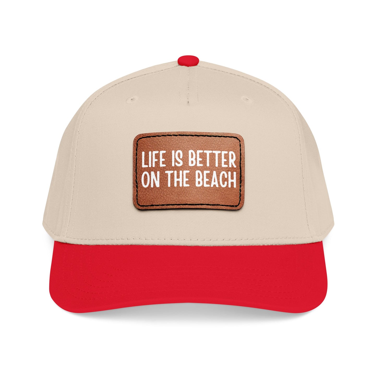 Life Is Better On The Beach- Leather Patch Baseball Cap