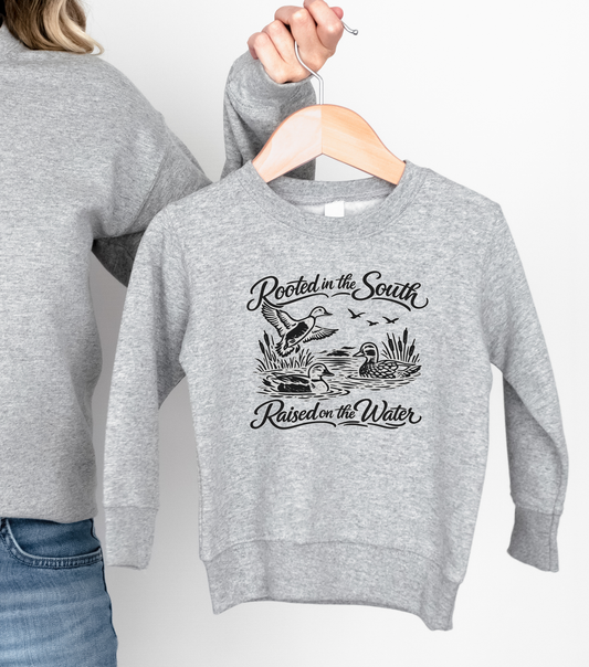 Rooted in the South, Raised on the Water- Toddler Sweatshirt